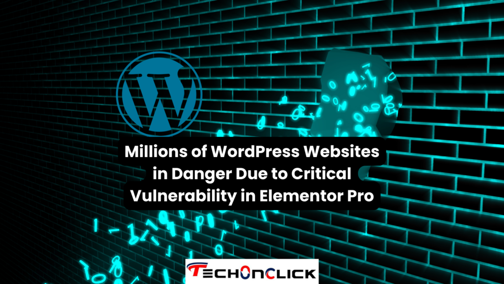 Millions of WordPress Websites in Danger Due to Critical Vulnerability in Elementor Pro